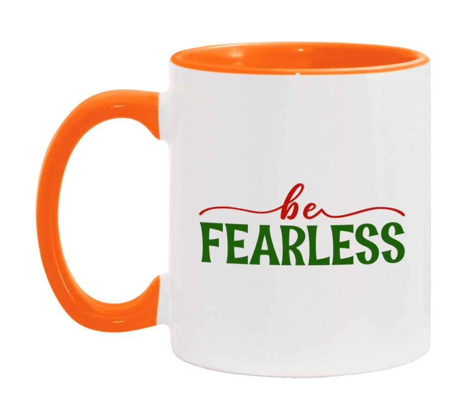 Be Fearless Mug