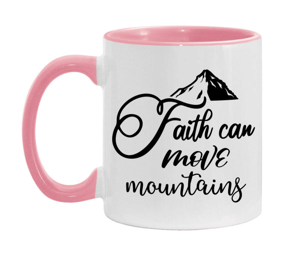 Faith Can Move Mountains Mug