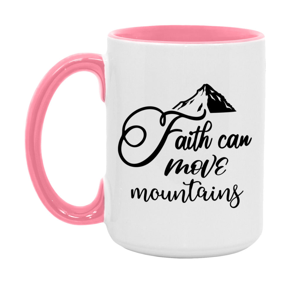 Faith Can Move Mountains Mug