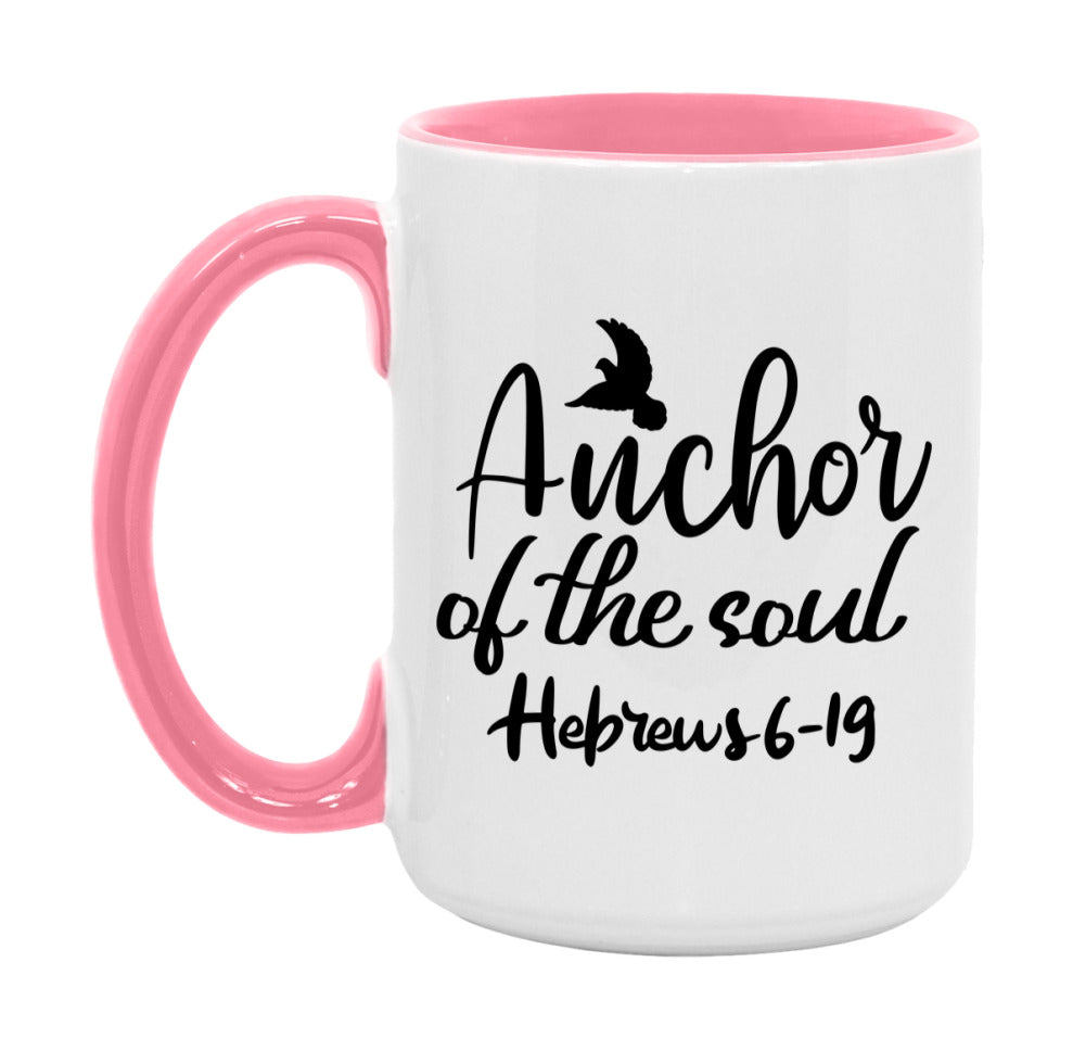 Anchor Of The Soul Hebrews 6-19 Mug