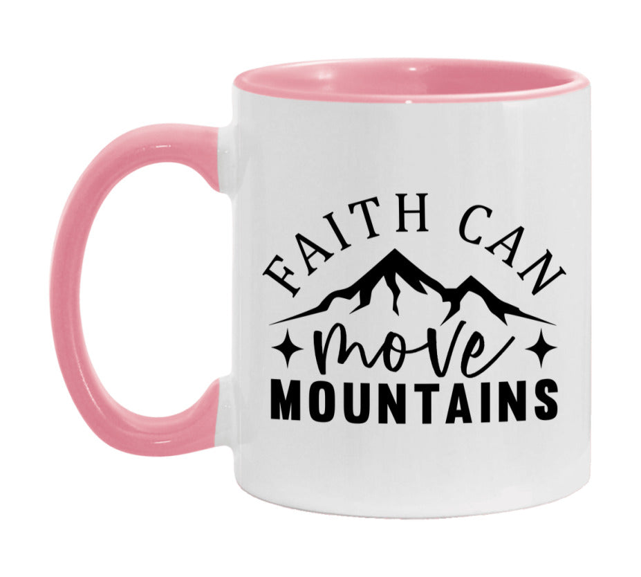 Faith Can Move Mountains Mug