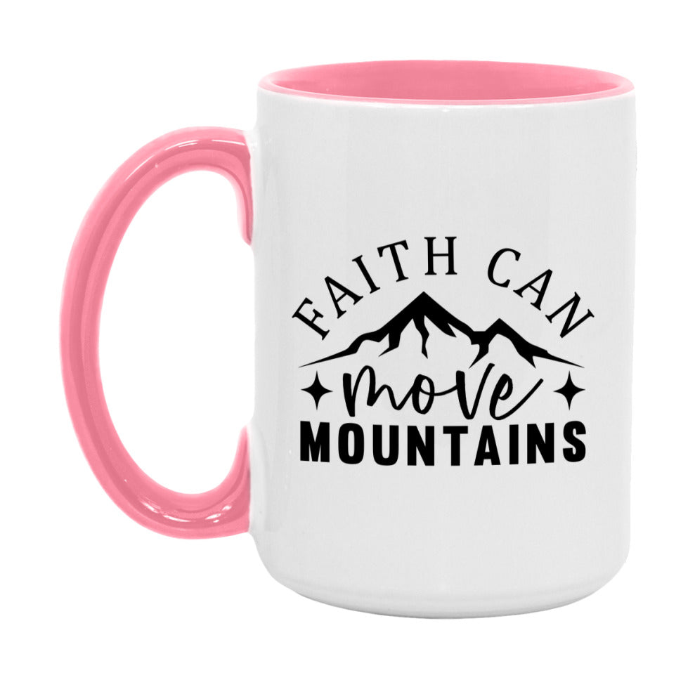 Faith Can Move Mountains Mug