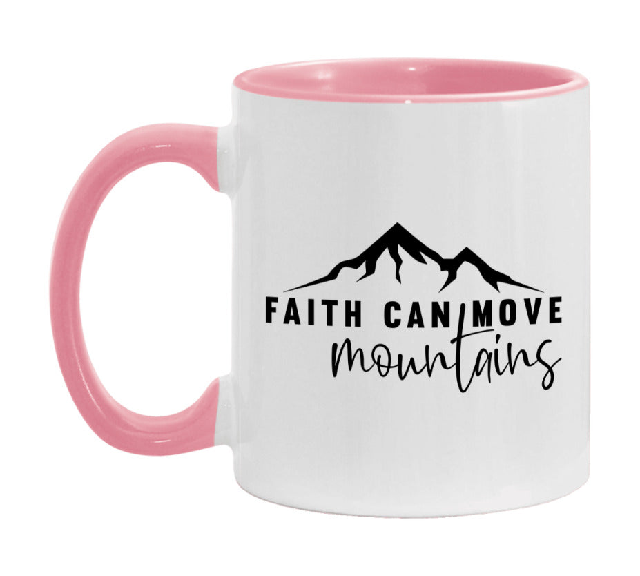 Faith Can Move Mountains Mug