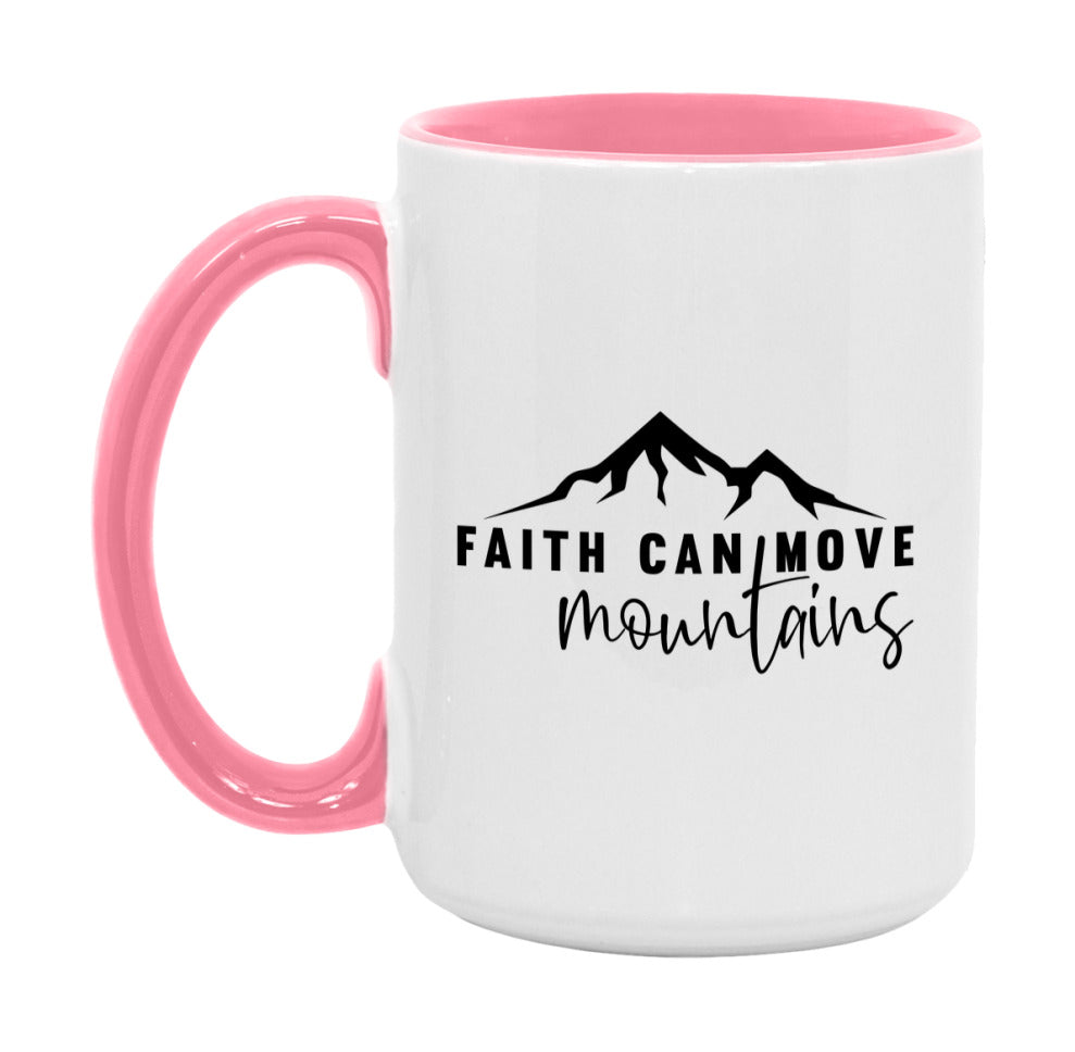 Faith Can Move Mountains Mug