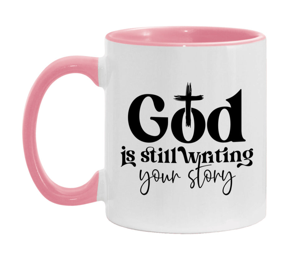 God Is Still Writing Your Story Mug