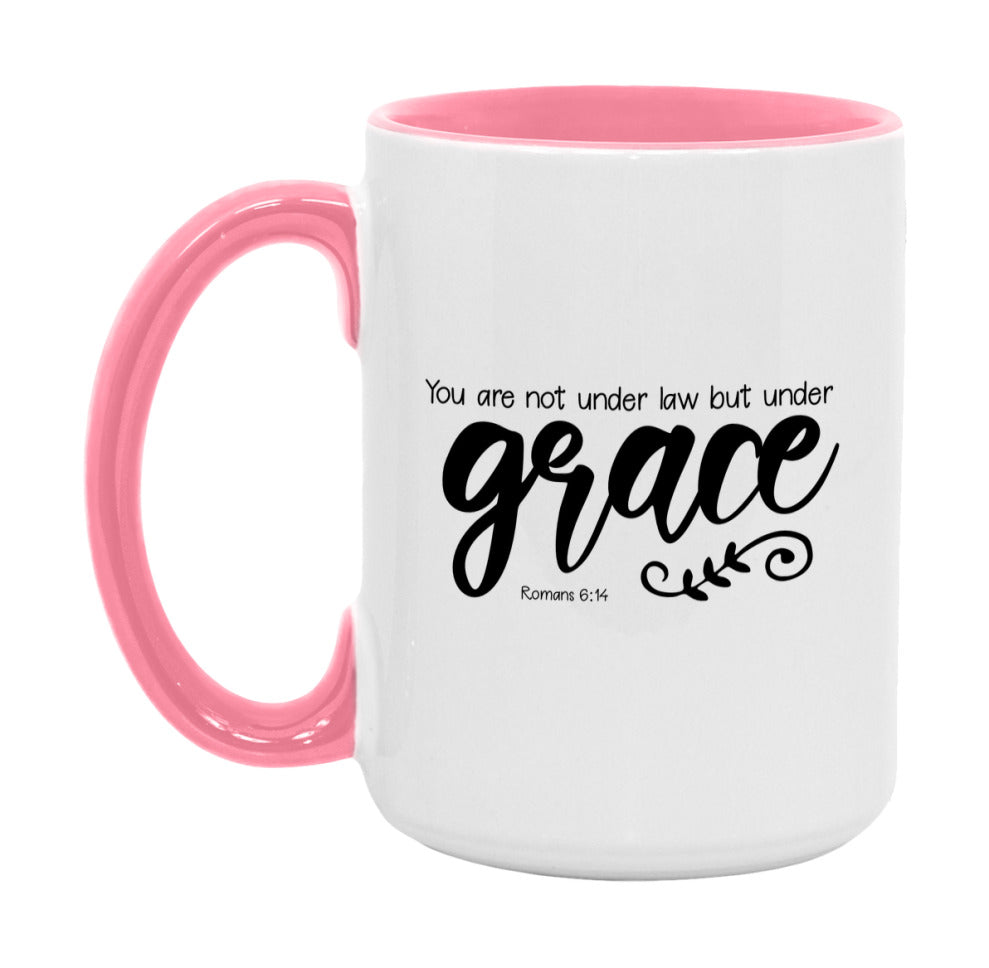 You Are Not Under Law But Under Grace Mug