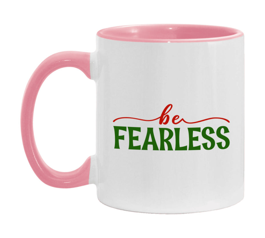 Be Fearless Mug