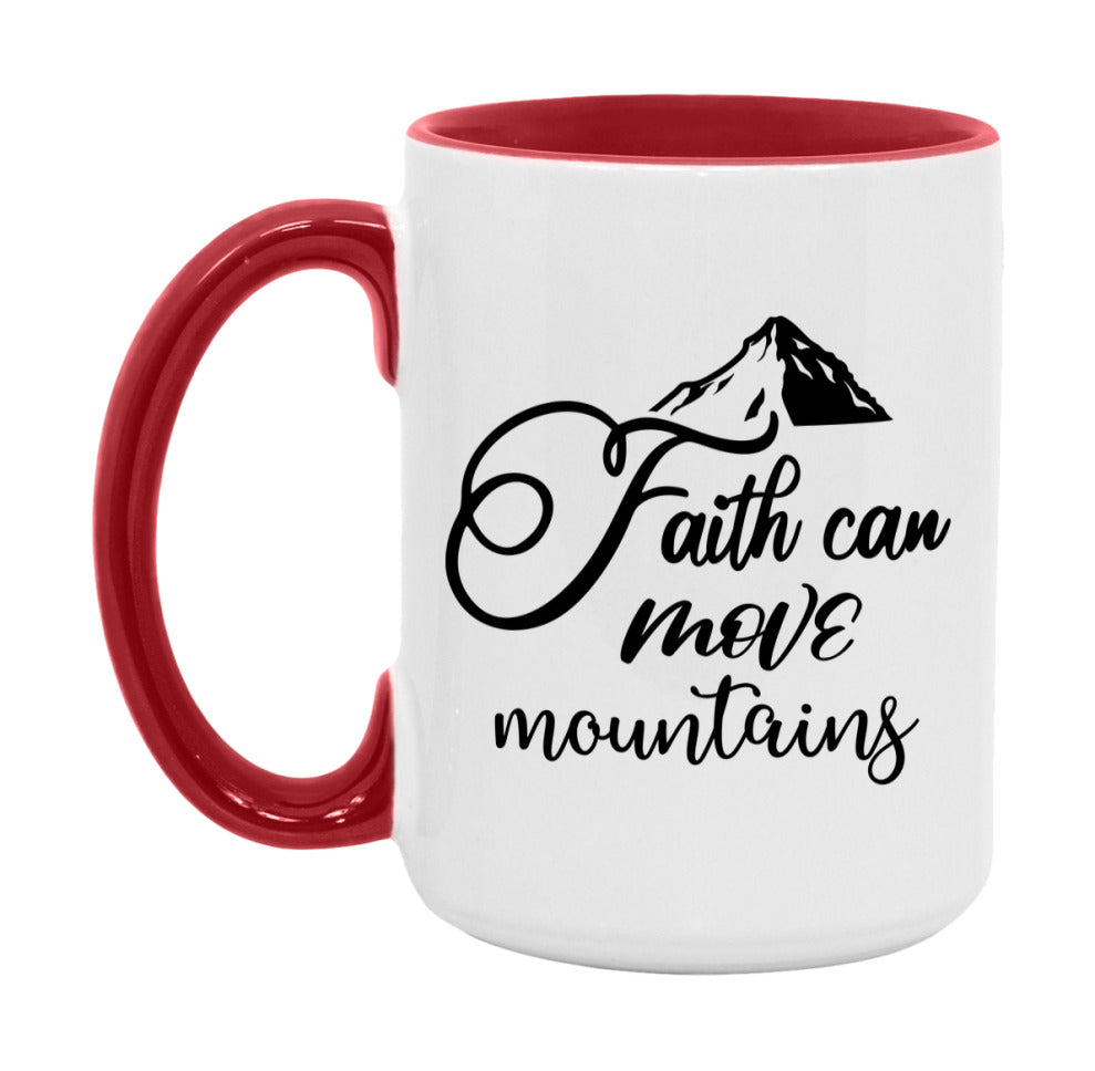 Faith Can Move Mountains Mug