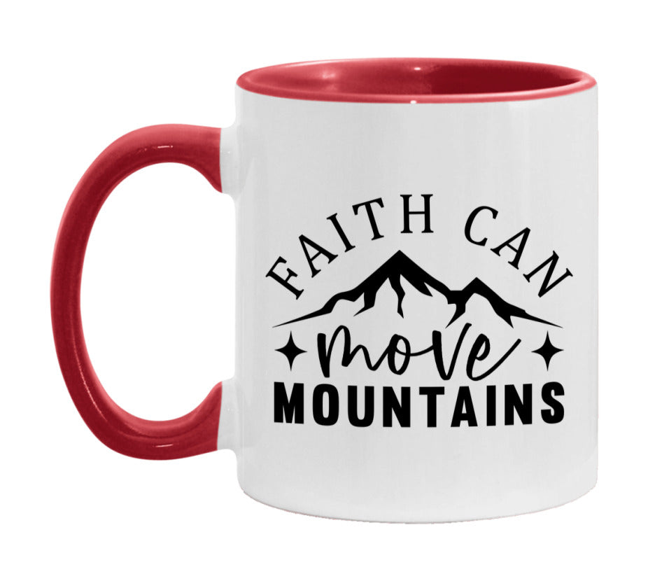 Faith Can Move Mountains Mug