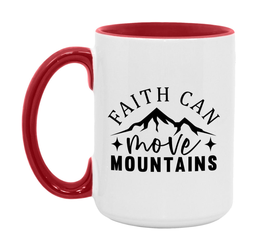 Faith Can Move Mountains Mug