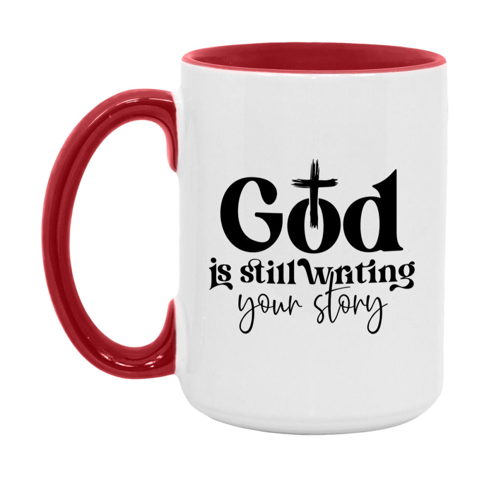 God Is Still Writing Your Story Mug