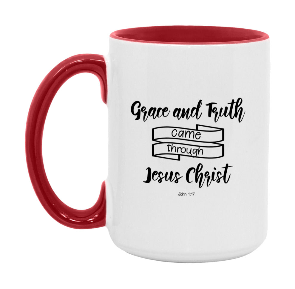 Grace And Truth Came About Through Jesus Christ Mug