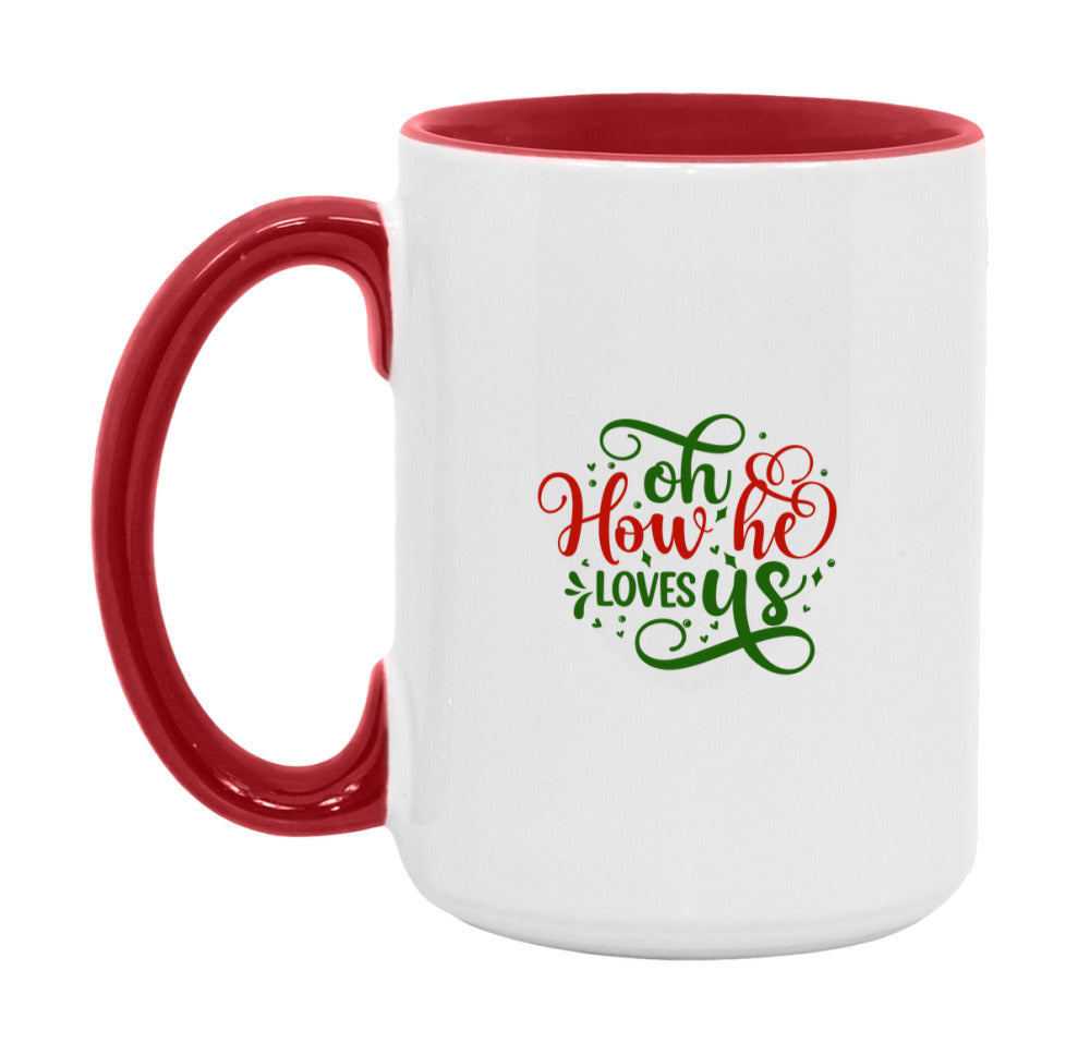 Oh, How He Loves Us Mug