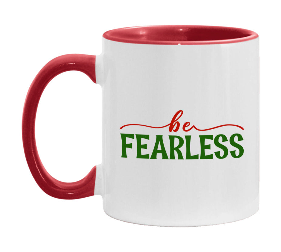 Be Fearless Mug