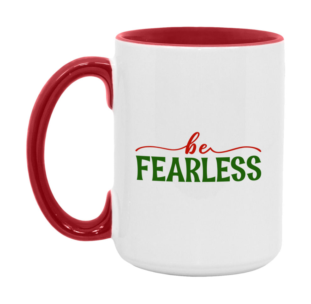 Be Fearless Mug